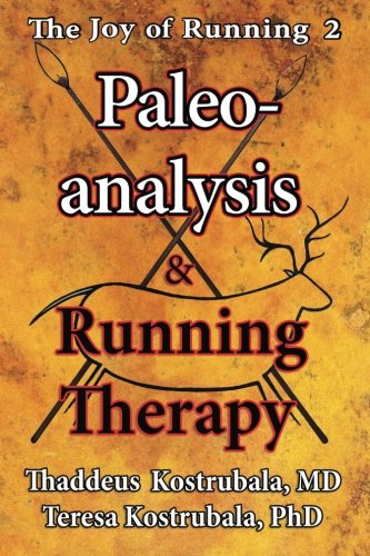 The Joy of Running 2: Paleoanalysis & Running Therapy von Saint Nicholas Productions LLC