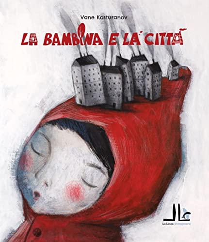 La bambina e la città. Ediz. illustrata (La linea immaginaria) von La Linea (Bologna)