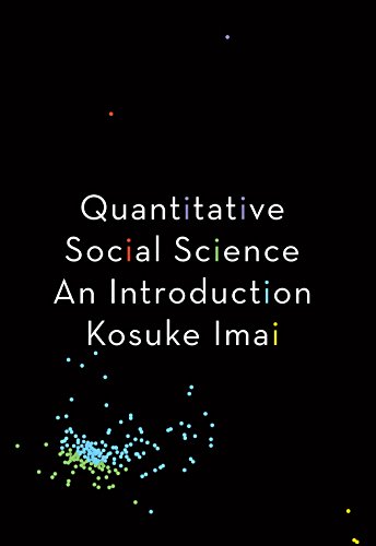 Quantitative Social Science: An Introduction von Princeton University Press