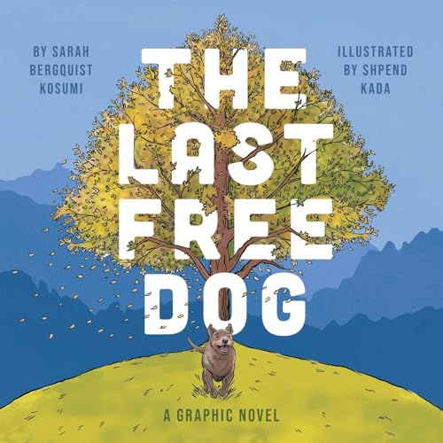 The Last Free Dog von Archway Publishing