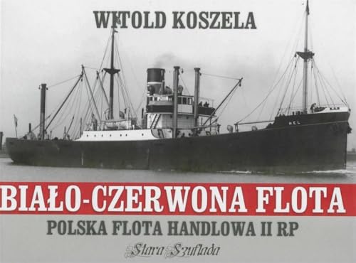 Biało-czerwona flota: Polska flota handlowa II RP