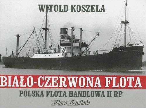 Biało-czerwona flota: Polska flota handlowa II RP