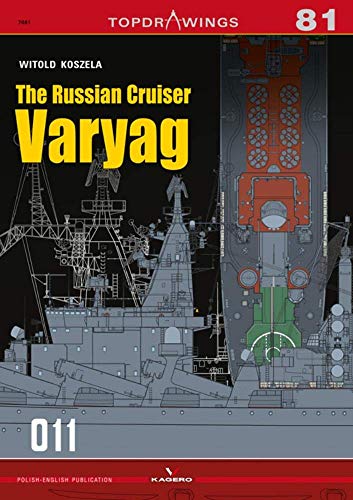 The Russian Cruiser Varyag (Topdrawings, Band 7081) von Kagero