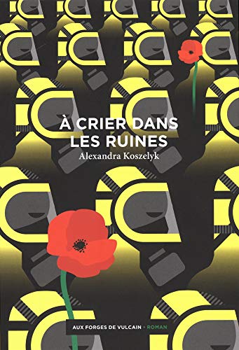 À crier dans les ruines