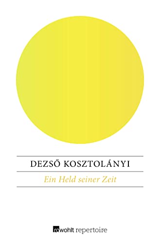 Ein Held seiner Zeit: Die Bekenntnisse des Kornél Esti