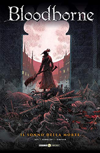 Bloodborne. Il sonno della morte (Vol. 1) (Cosmo fantasy) von Editoriale Cosmo