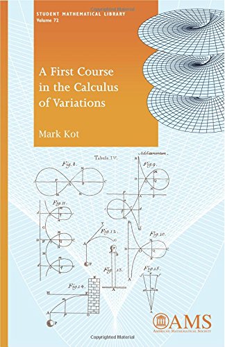 A First Course in the Calculus of Variations (Student Mathematical Library, 72, Band 72)