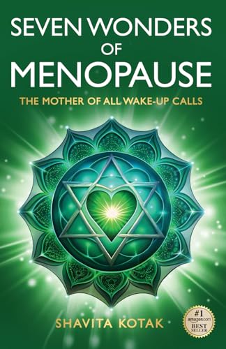 Seven Wonders of Menopause: The Mother of All Wake-Up Calls von Putting Words