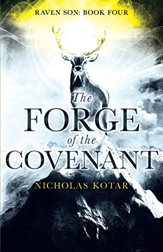 The Forge of the Covenant (Raven Son, Band 4) von Waystone Press