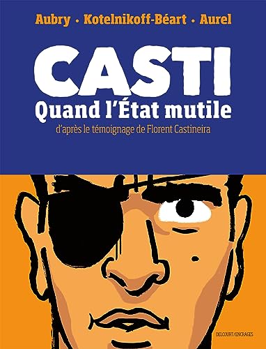Casti: Quand l'État mutile Casti: Quand l'État mutile