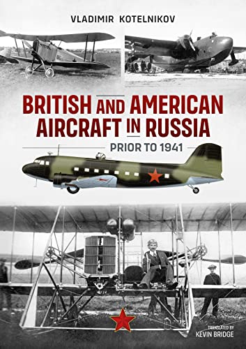 British and American Aircraft in Russia Prior to 1941