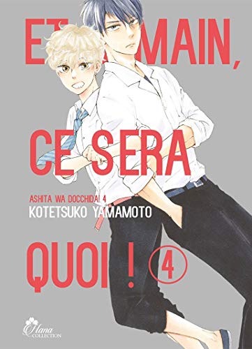 Et demain ça sera quoi ! - Tome 04 - Livre (Manga) - Yaoi - Hana Collection