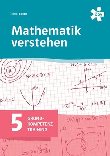Mathematik verstehen Grundkompetenztraining 5, Arbeitsheft von ÖBV 3-209