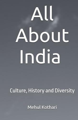 All About India (5.5 × 8.5 INCH PRINT): Culture, History and Diversity von Independently published