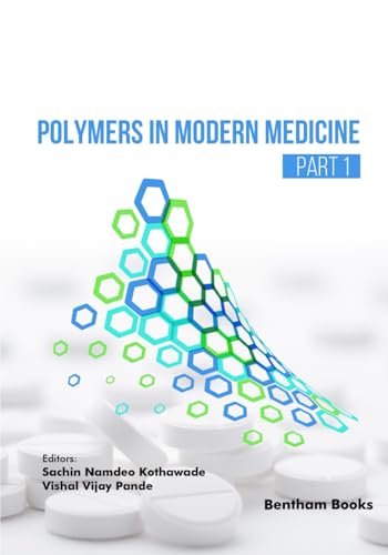 Polymers in Modern Medicine (Part 1) von Bentham Science Publishers
