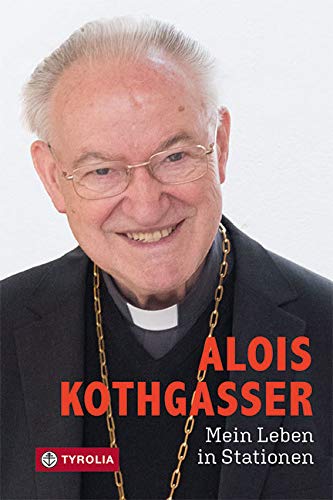 Mein Leben in Stationen: In Zusammenarbeit mit Martin Kolozs. von Tyrolia Verlagsanstalt Gm