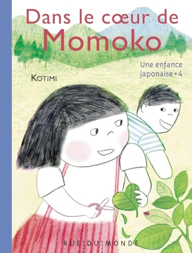 Dans le coeur de Momoko - Une enfance japonaise 4 von RUE DU MONDE