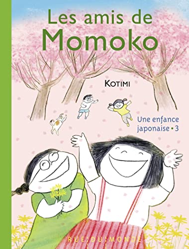 Les amis de Momoko - Une enfance japonaise 3 von RUE DU MONDE