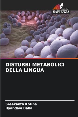 DISTURBI METABOLICI DELLA LINGUA von Edizioni Sapienza