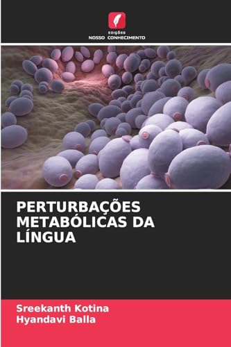 PERTURBAÇÕES METABÓLICAS DA LÍNGUA von Edições Nosso Conhecimento