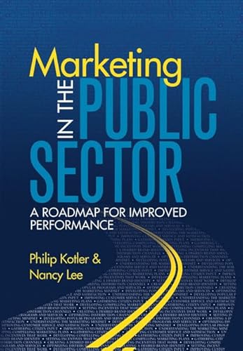 Marketing in the Public Sector: A Roadmap for Improved Performance von FT Press