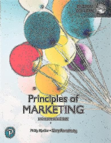 Principles of Marketing, Global Edition Principles of Marketing, Global Edition