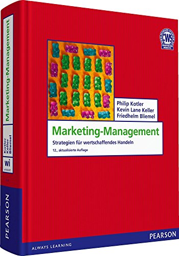 Marketing-Management: Strategien für wertschaffendes Handeln (Pearson Studium - Economic BWL)