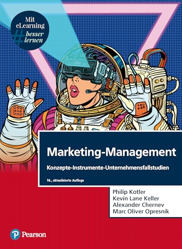 Marketing-Management. mit eLearning: Konzepte - Instrumente - Unternehmensfallstudien (Pearson Studium - Economic BWL) von Pearson Studium