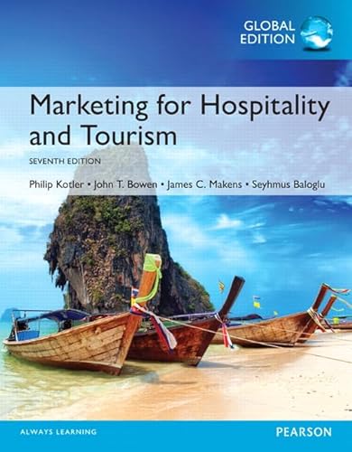 Marketing for Hospitality and Tourism, Global Edition Marketing for Hospitality and Tourism, Global Edition