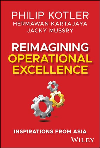 Reimagining Operational Excellence: Inspirations from Asia von Wiley