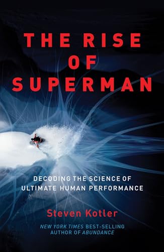 The Rise of Superman: Decoding the Science of Ultimate Human Performance von Amazon Publishing