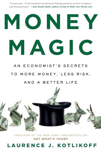 Money Magic: An Economist's Secrets to More Money, Less Risk, and a Better Life von Hachette Book Group USA