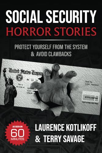 Social Security Horror Stories: Protect Yourself from the System -- and Avoid Clawbacks von K&S Productions, LLC