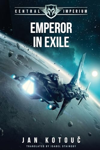 Emperor in Exile (Central Imperium, Band 2) von New Worlds Publishing