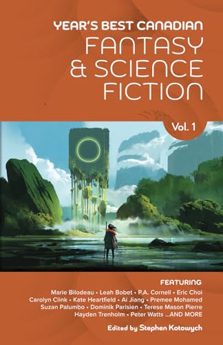 Year’s Best Canadian Fantasy and Science Fiction: Volume One von Ansible Press