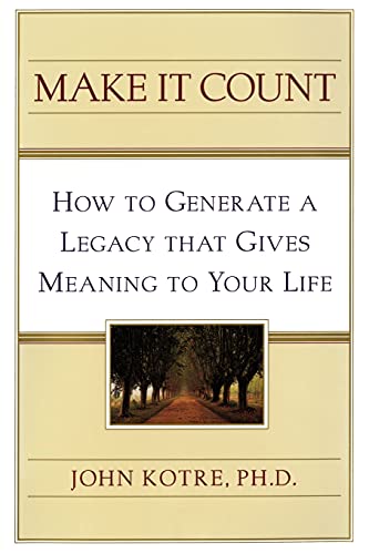 Make it Count: How to Generate a Legacy that Gives Meaning to You von Free Press