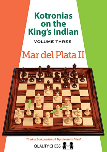 Kotronias on the Kings Indian: Volume III: Mar Del Planta II: Mar del Plata II