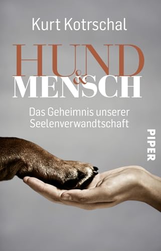 Hund & Mensch: Das Geheimnis unserer Seelenverwandtschaft | Tierpsychologie | Ein Geschenk für Hunde-Fans