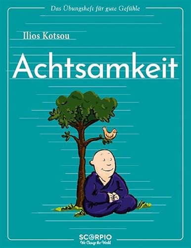 Das Übungsheft für gute Gefühle – Achtsamkeit