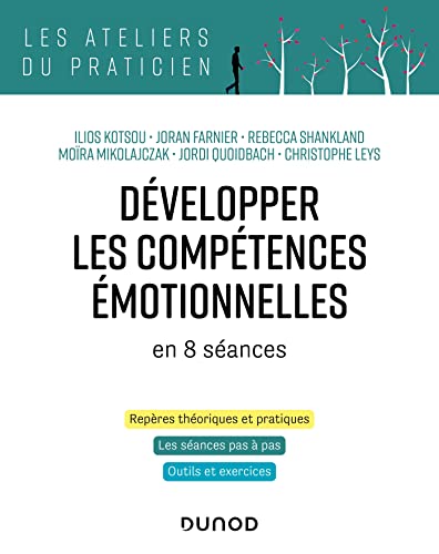 Développer les compétences émotionnelles: en 8 séances