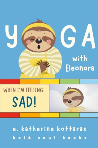 Yoga With Eleonora When I'm Feeling Sad! von Lulu