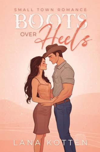 Boots Over Heels: Taschenbuch Edition von tolino media