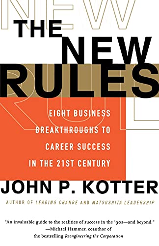 The New Rules: Eight Business Breakthroughs to Career Success in the 21st Century