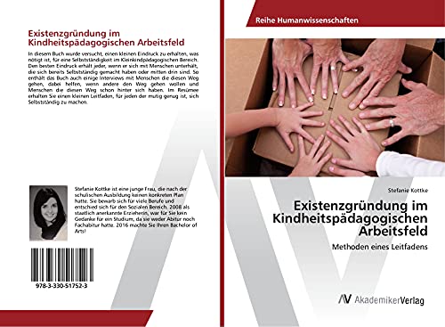 Existenzgründung im Kindheitspädagogischen Arbeitsfeld: Methoden eines Leitfadens von AV Akademikerverlag