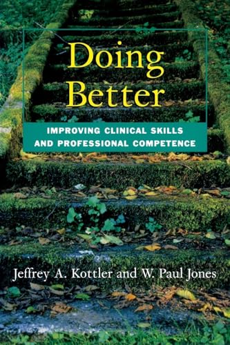 Doing Better: Improving Clinical Skills and Professional Competence von Routledge