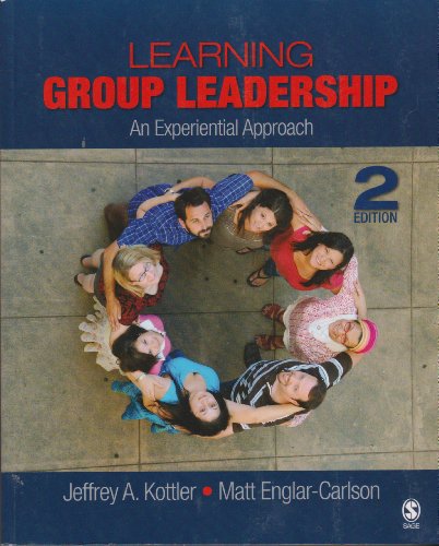 Learning Group Leadership: An Experiential Approach