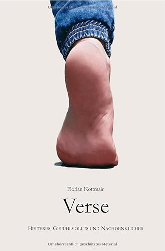 Verse: Heiteres, Gefühlvolles und Nachdenkliches von epubli
