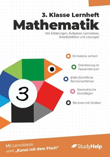 3. Klasse Mathematik Lernheft mit Lernvideos von "Kanal mit dem Fisch": inkl. weiteren Arbeitsblättern und interaktivem Übungsmaterial (Mathe für die ... Lernvideos und digitalen Zusatzmaterialien)