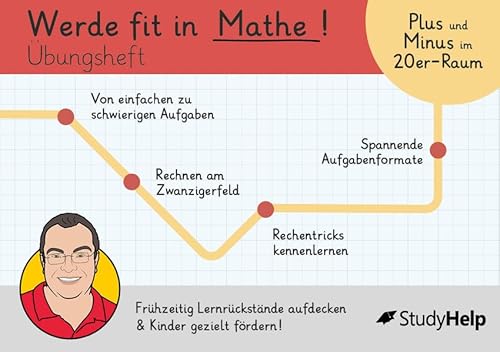 Werde fit in Mathe: Plus und Minus im 20er-Raum: Addieren und Subtrahieren im Zwanzigerraum - Übungsheft (Mathe mit Lehrer Schmidt: inklusive Lernvideos) von StudyHelp
