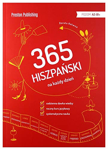 365 Hiszpański na każdy dzień: Poziom A2-B1+ 365 Hiszpański na każdy dzień: Poziom A2-B1+